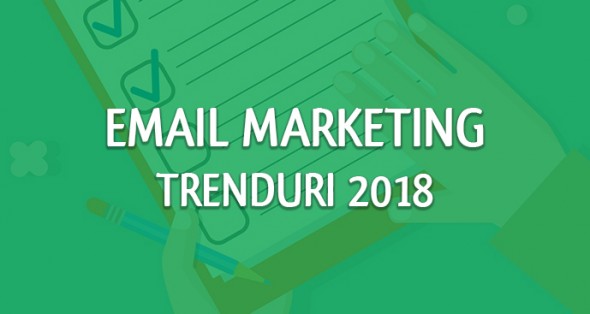 Email marketing treduri pe 2018